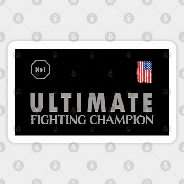 Ultimate Fighting Champion No 1 American Fighter Magnet by Whites Designs